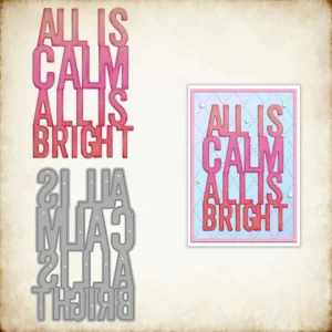 All Is Calm All Is Bright Phrase Metal Cutting Dies 00
