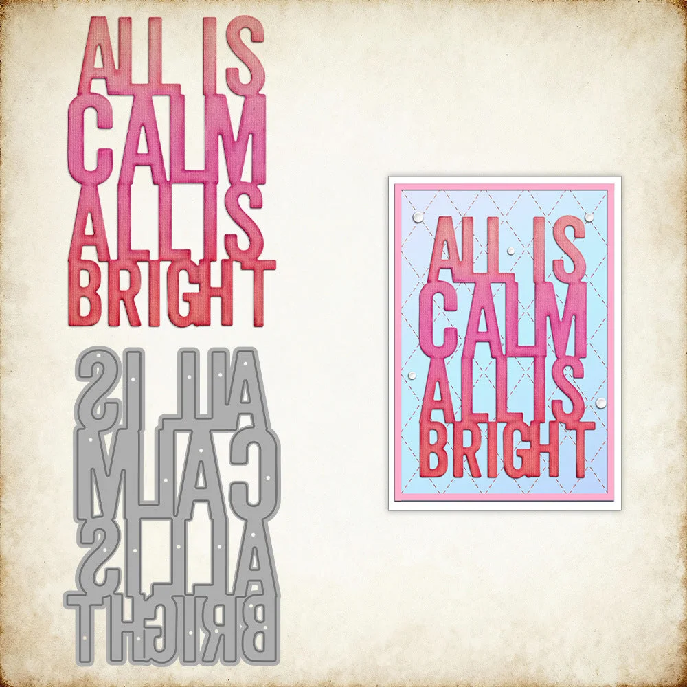 All Is Calm All Is Bright Phrase Metal Cutting Dies 00 All Is Calm All Is Bright Phrase Metal Cutting Dies 00