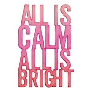 All Is Calm All Is Bright Phrase Metal Cutting Dies 01