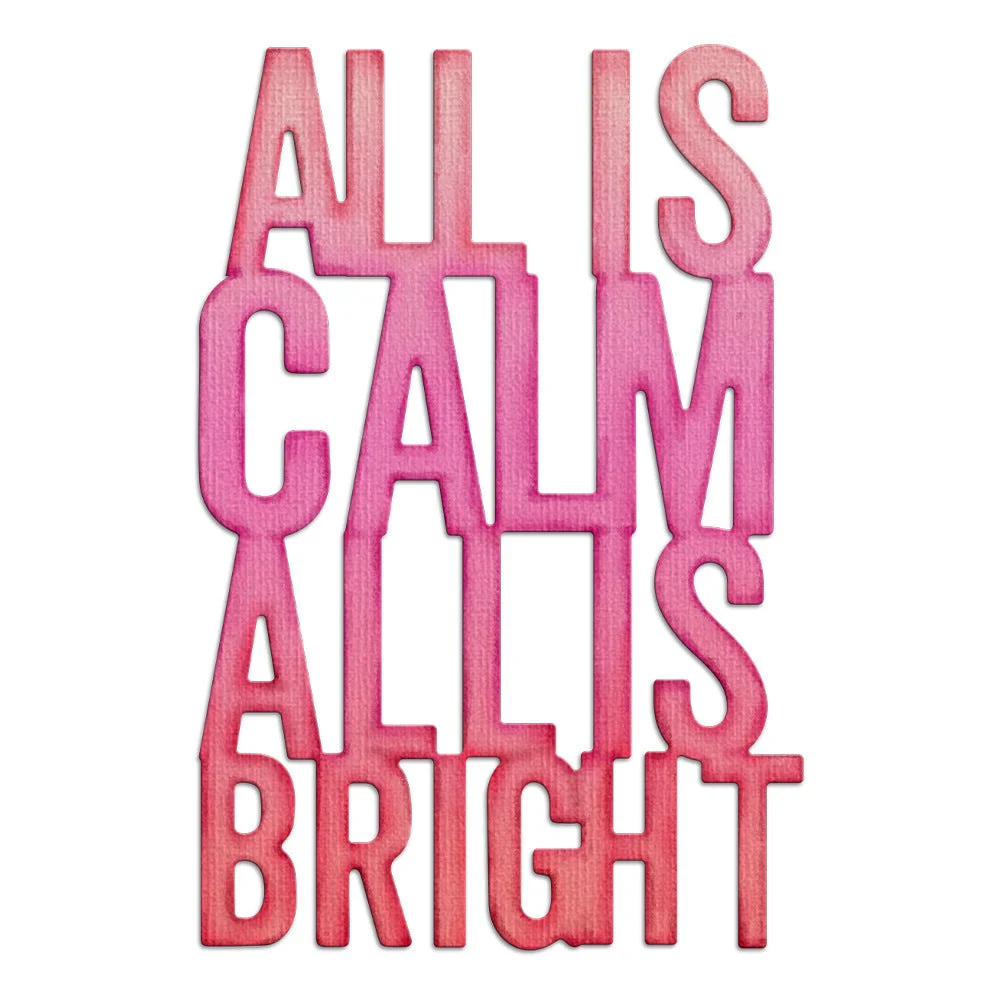 All Is Calm All Is Bright Phrase Metal Cutting Dies 01 All Is Calm All Is Bright Phrase Metal Cutting Dies 01