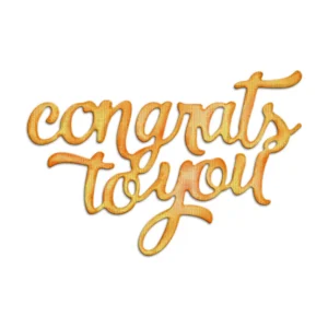 Congrats To You Phrase Metal Cutting Dies 01