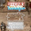 Officially Teenager Words Metal Cutting Dies 00