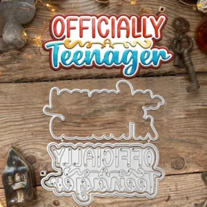 Officially Teenager Words Metal Cutting Dies 00